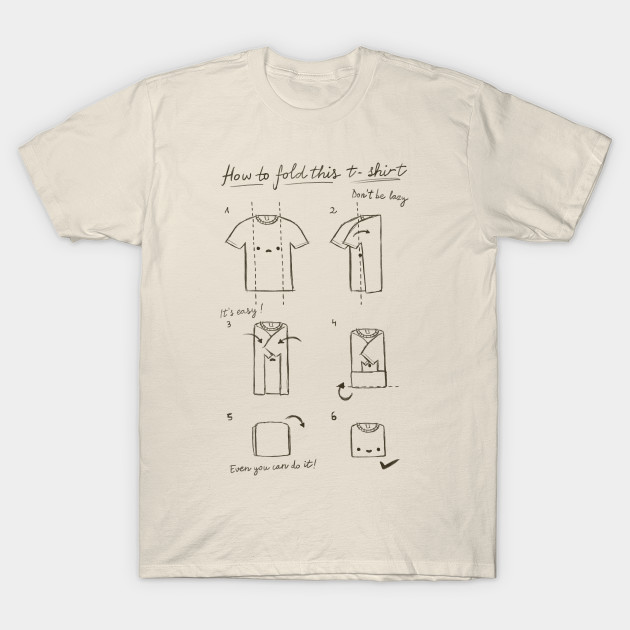 fold it in t shirt